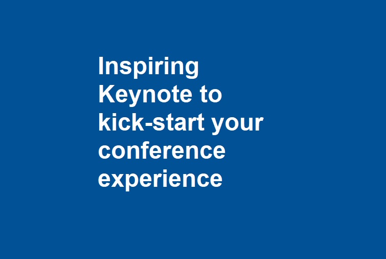 Inspiring Keynote